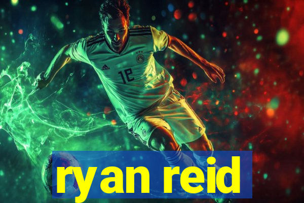 ryan reid